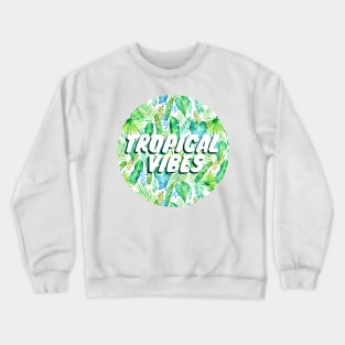 Tropical Vibes Crewneck Sweatshirt